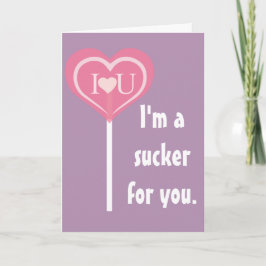 Sucker voor jou, Valetine Feestdagen Kaart