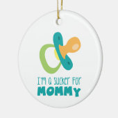 Sucker voor mama keramisch ornament (Links)