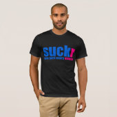 Suckr T-Shirt (Voorkant volledig)