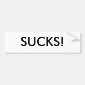 SUCKS! BUMPERSTICKER (Voorkant)