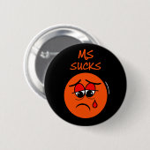 SUCKS...MS RONDE BUTTON 5,7 CM (Voorkant /achterkant)