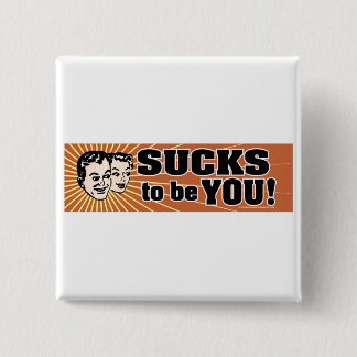 SuckstobeJij Vierkante Button 5,1 Cm