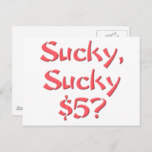 Sucky Sucky $5 Briefkaart (Voorkant / Achterkant)