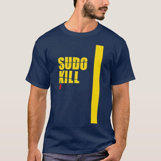 Sudo Kill devooit linux ubuntu centos pid T-shirt (Voorkant)