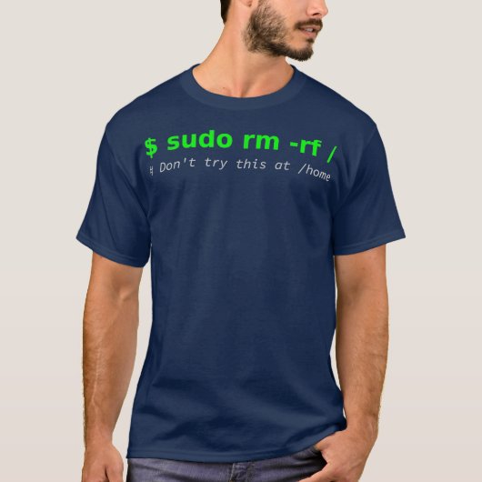 sudo rf Dont probeer dit thuis Funny IT Link T-shirt (Voorkant)