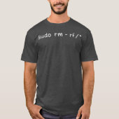 Sudo rf Grappige Linuecodering T-shirt (Voorkant)