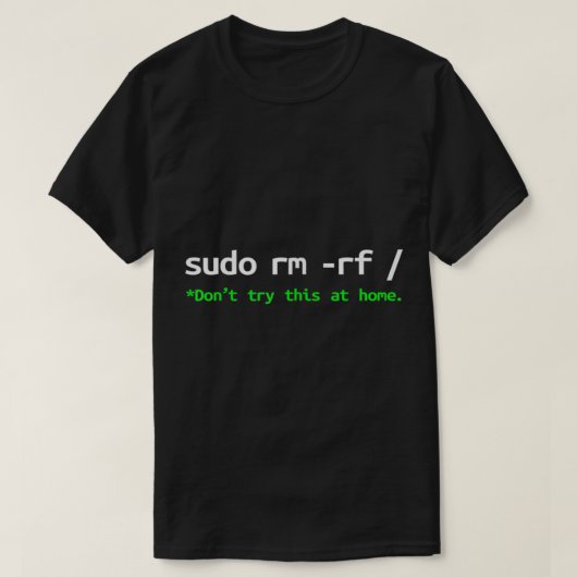 Sudo rm rf Shirt Linux Programmer Engineer Openso (Design voorkant)