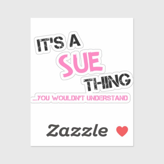 Sue-ding dat je niet zou begrijpen sticker (Vel)