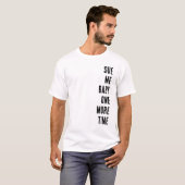 Sue Me Baby One More Time T-shirt (Voorkant volledig)