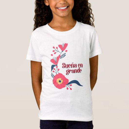 Sueña en grande Spanish T-shirt (Voorkant)