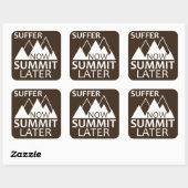 Suffer Now Summit later Vierkante Sticker (Vel)