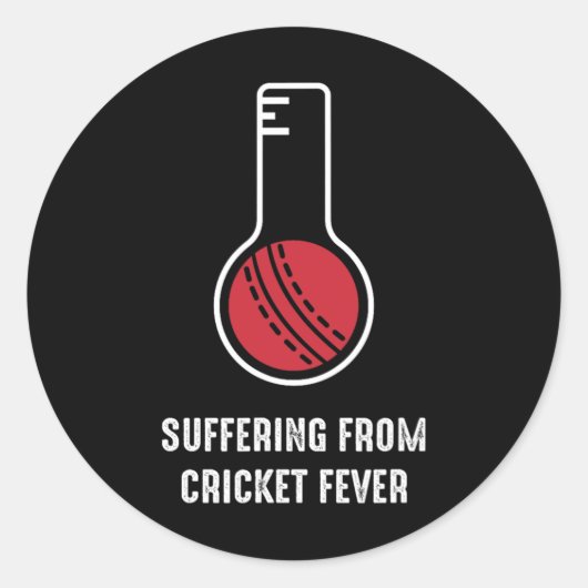 Suffering From Cricket Fever  Ronde Sticker (Voorkant)
