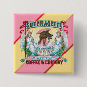 Suffragette koffie en cichorei vierkante button 5,1 cm (Voorkant)