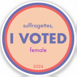 Suffragettes Ik heb één Sticker gestemd