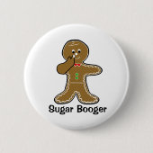 Sugar Booger Ronde Button 5,7 Cm (Voorkant)