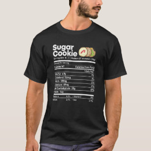 Sugar Cookie Nutrition Facts Voedsel Thanksgiving T-shirt