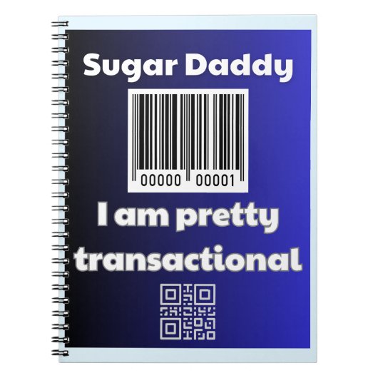 Sugar Daddy, ik ben transactioneel Notitieboek (Voorkant)