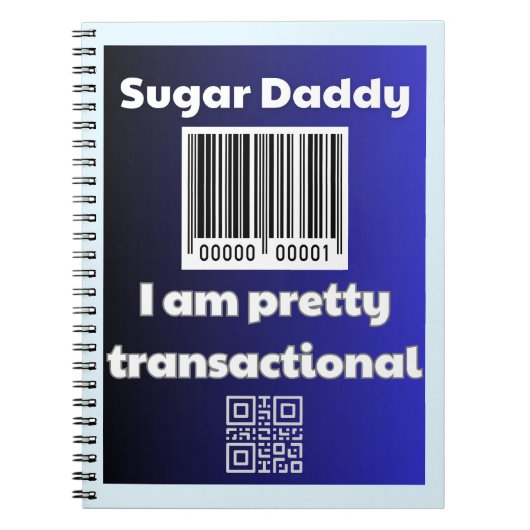 Sugar Daddy, ik ben  transactioneel Notitieboek (Voorkant)