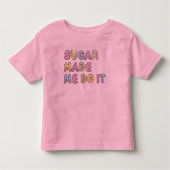 Sugar liet me het doen kinder shirts (Voorkant)