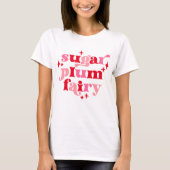 Sugar Plum Fairy Typografie Art Pink & Red T-shirt (Voorkant)