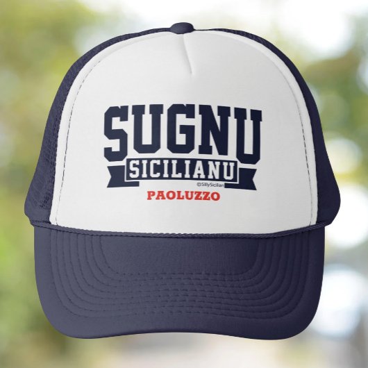 Sugnu Sicilianu Personalized Trucker Hat Trucker Pet