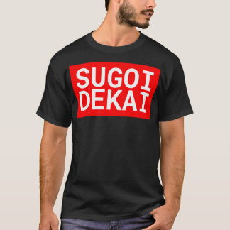 Sugoi Dekai T-shirt