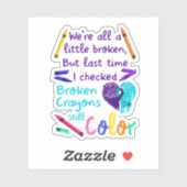 Suïcidale gedachten Prevention Broken Crayons Stil Sticker (Vel)