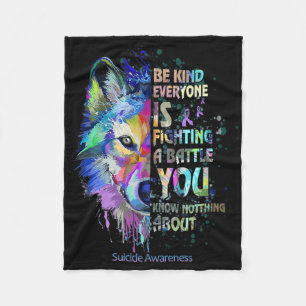 Suicide Awareness Be Kind Iedereen vecht bij T Fleece Deken