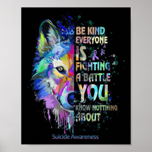 Suicide Awareness Be Kind Iedereen vecht bij T Poster
