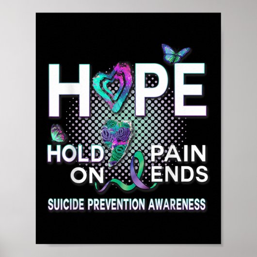 Suicide Awareness Hope Afkorting Hold On Pain Ends Poster (Voorkant)