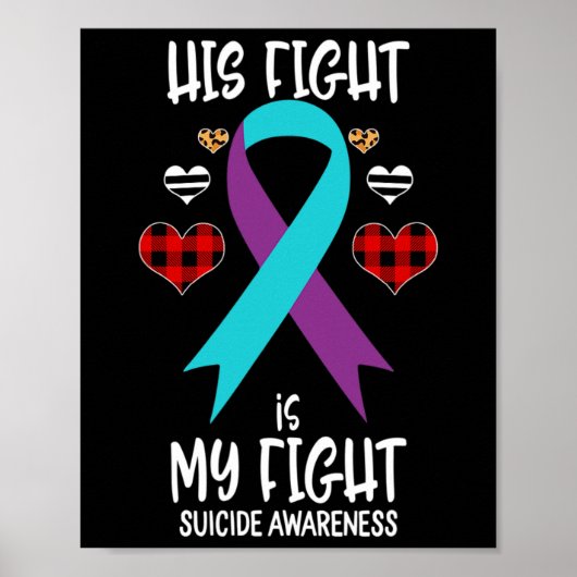 Suicide Awareness Ribbon Zijn gevecht is mijn geve Poster (Voorkant)