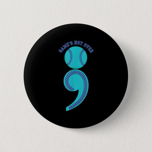 Suicide Awareness Semicolon Game's Not Over Baseba Ronde Button 5,7 Cm (Voorkant)