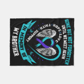 Suicide Awareness Shirt Brother Gone, maar niet Fo Fleece Deken (Voorkant (Horizontaal))
