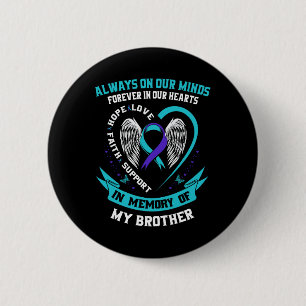 Suicide Awareness Shirt Brother Mannen Vrouwen Voo Ronde Button 5,7 Cm