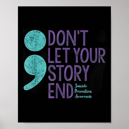 Suicide Awareness Shirt For Women Don't Let Your S Poster (Voorkant)