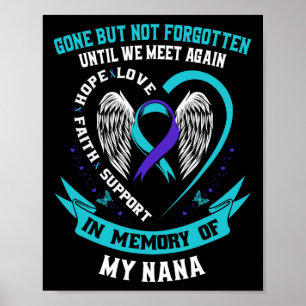 Suicide Awareness Shirt Nana weg, maar niet verget Poster