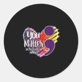 Suicide Awareness Shirt Suicide Prevention You  Ronde Sticker (Voorkant)