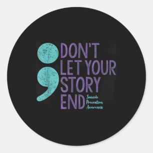 Suicide Awareness Shirt voor vrouwen laat uw ST ni Ronde Sticker