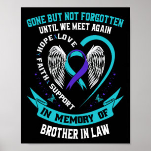 Suicide Awareness Shirt zwager in recht Mannen vro Poster