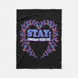 Suicide Awareness Stay Tomorrow heeft je nodig Fleece Deken