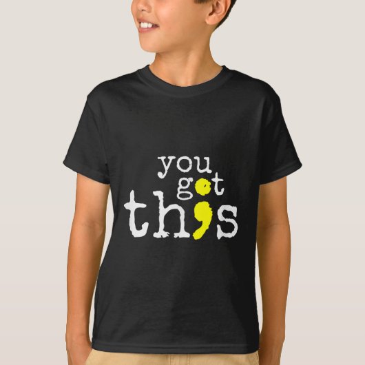 Suicide Awareness Support Positieve Quote T-shirt (Voorkant)