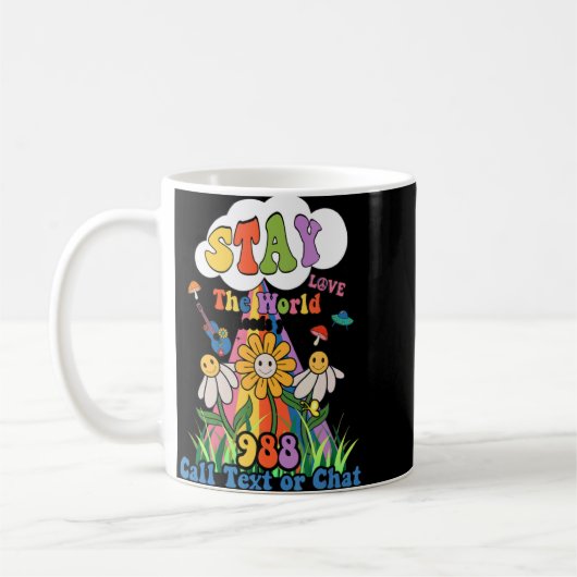 Suicide Crisis Lifeline 988 Stay The World Need Yo Koffiemok (Links)