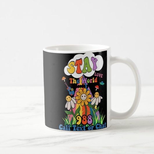 Suicide Crisis Lifeline 988 Stay The World Need Yo Koffiemok (Rechts)