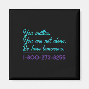 Suicide Hotline 1-800-273-8255 Suicide Awareness P Magneet
