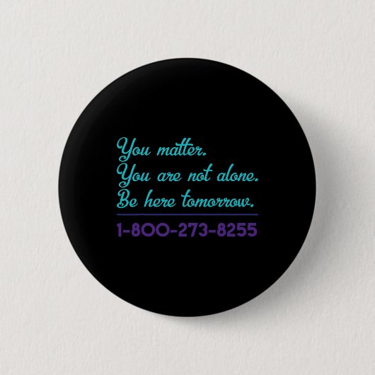 Suicide Hotline 1-800-273-8255 Suicide Awareness P Ronde Button 5,7 Cm (Voorkant)