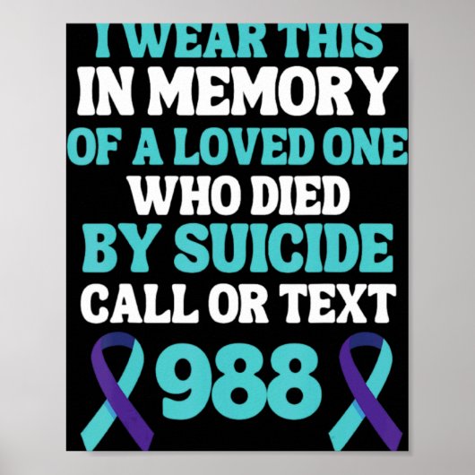 Suicide Prevention 988 Hotline In Memory Of Loved Poster (Voorkant)