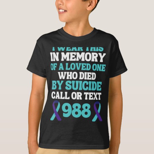 Suicide Prevention 988 Hotline In Memory Of Loved T-shirt (Voorkant)