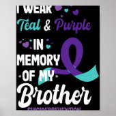 Suicide Prevention Awareness In Memory Of Brother  Poster (Voorkant)