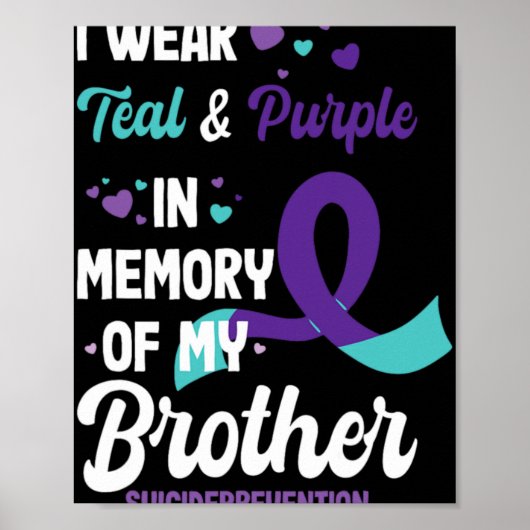 Suicide Prevention Awareness In Memory Of Brother  Poster (Voorkant)