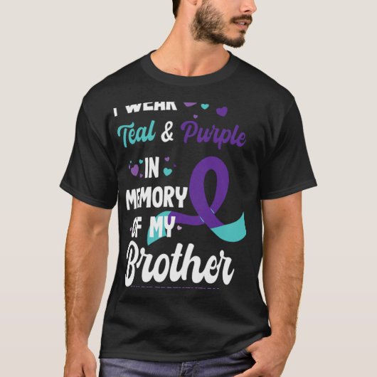 Suicide Prevention Awareness In Memory Of Brother T-shirt (Voorkant)